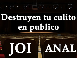 Spanish Joi. Destruyen Tu Culo En Publico free video